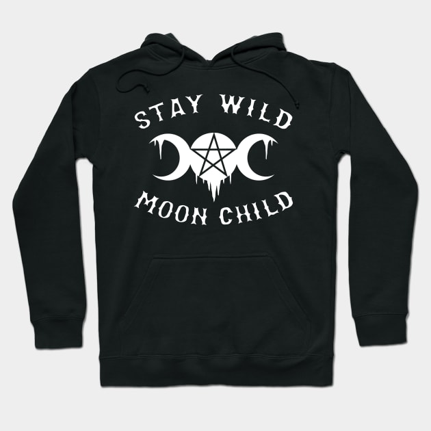 Wiccan Occult Satanic Witchcraft Stay Wild Moon Child Hoodie by Tshirt Samurai